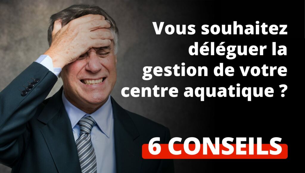 assistance delegants piscines