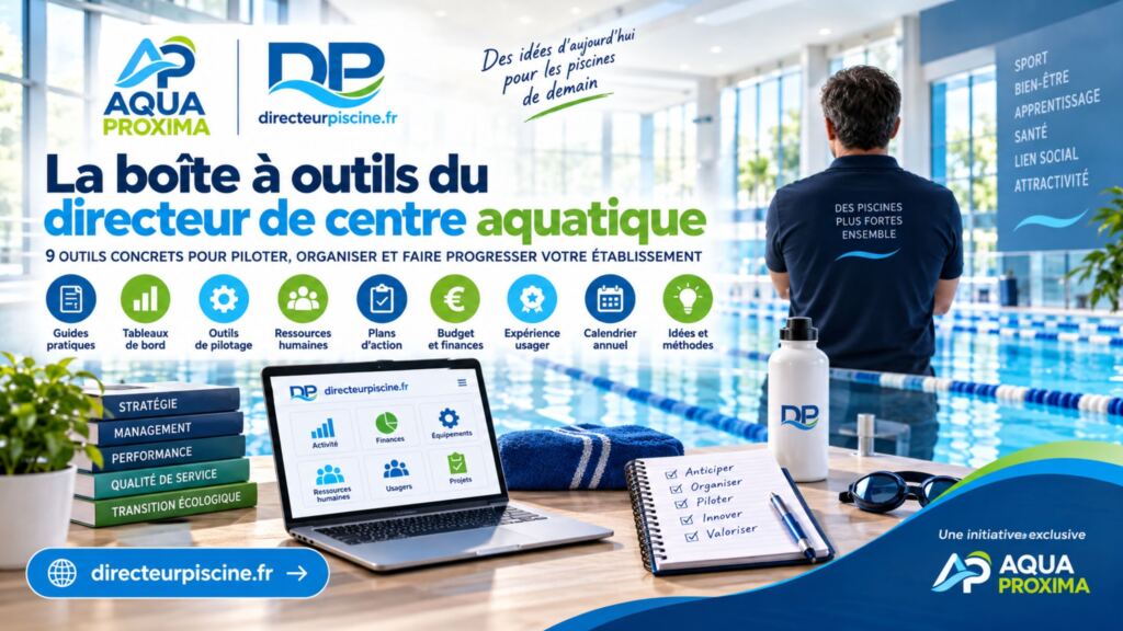 Boîte à outils du directeur de centre aquatique, neuf outils gratuits AQUA PROXIMA